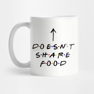 [Insert Name] doesn't share food! (Black Text) Mug